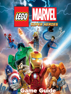 cover image of LEGO Marvel Super Heroes Guide & Walkthrough